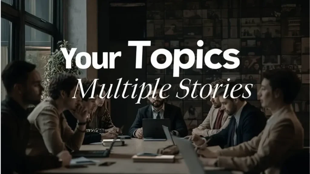 your topics | multiple stories